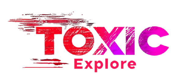 TOXIC-Explore